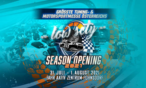 Tuning & Motorsport Messe Österreich – low scty Season Opening 2021 in Fohnsdorf – Tickets kaufen