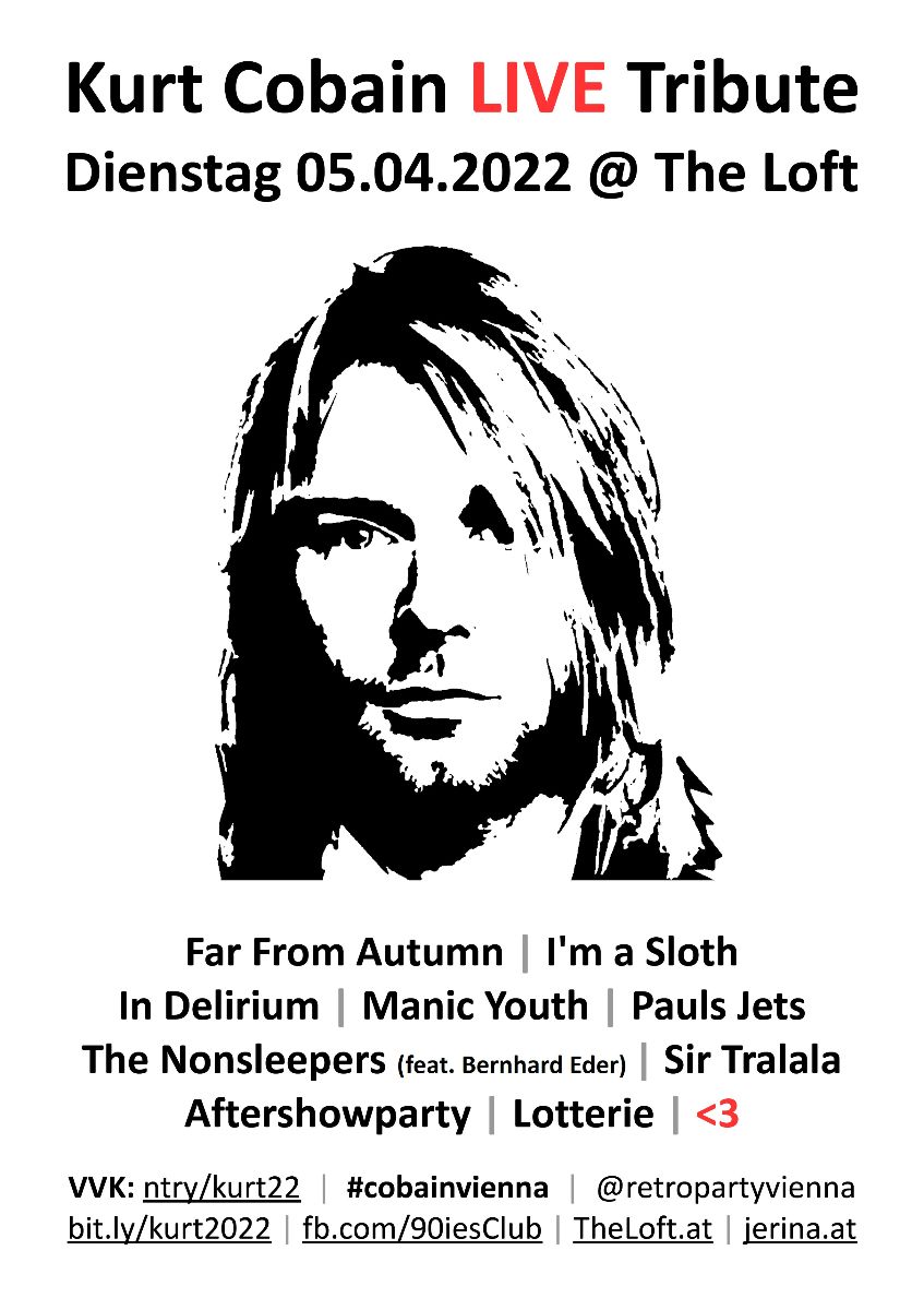 Kurt Cobain Tribute zum 28. Todestag – #cobainvienna @ The Loft – Wien